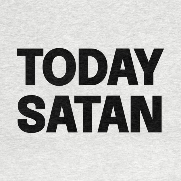 Today Satan by Riel